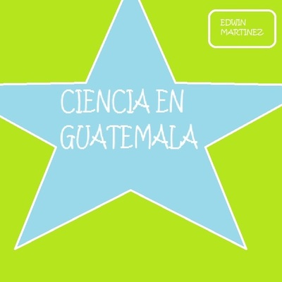 Timeline: Ciencia en Guatemala