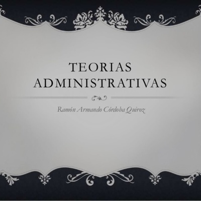 Timeline: TEORIAS DE LA ADMINISTRACIÓN