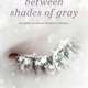 Between shades of gray