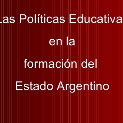 Timeline: La política educativa en el Estado oligárquico liberal