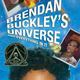 Brendan buckleys universe