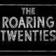 The roaring twenties