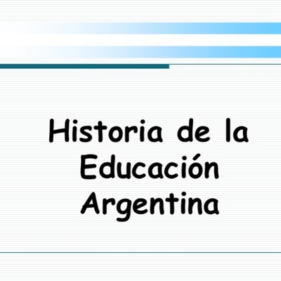 Timeline: The History of educational laws in Argentina