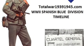 Timeline: Totalwar19391945  1941 WWII SPANISH BLUE DIVISION TIMELINE