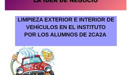 Timeline: LA IDEA DE NEGOCIO: Limpieza interior y exterior de vehículos