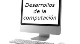 Timeline: Desarrollos de la Computación