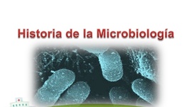Timeline: HISTORIA DE LA MICROBIOLOGIA (DUVAN CAMILO CHAPARRO)