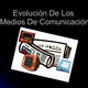 Evolucin de los medios de comunicacion