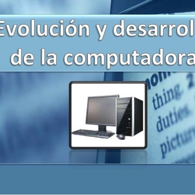 Timeline: Evolución de la computadora