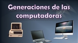 Timeline: "Generaciones de las computadoras"
