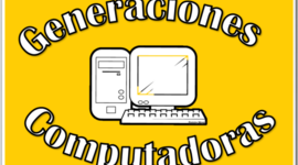 Timeline: Generaciones de Computadoras