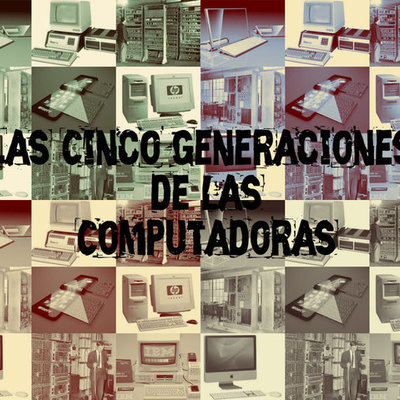 Timeline: Generaciones de Computadoras