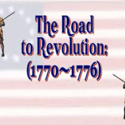 Timeline: Road To Revolution Timeline