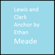 Lewis and clark timetoast title