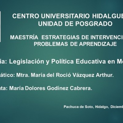 Timeline: CUH - Legislación y Política Educativa en México - María Dolores Godínez Cabrera
