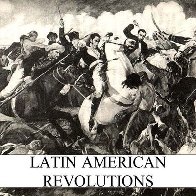 Timeline: Latin American Revolutions