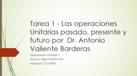 Timeline: Tarea 1 - Las operaciones Unitarias pasado, presente y futuro por  Dr. Antonio Valiente Barderas