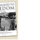 The walk to freedom