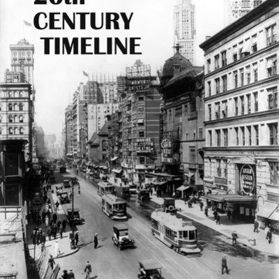 Timeline: 20th Century Timeline
