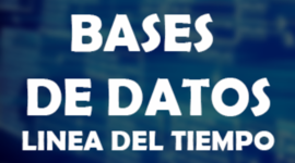 Timeline: Linea Del Tiempo De Las Bases De Datos