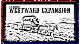 Timeline: Westward Expansion