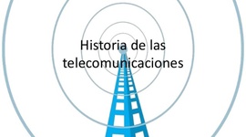 Timeline: HISTORIA DE LAS TELECOMUNICACIONES