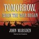 News tomorrow when the war began movie