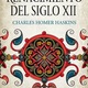 El renacimiento del siglo xii 9788493829582