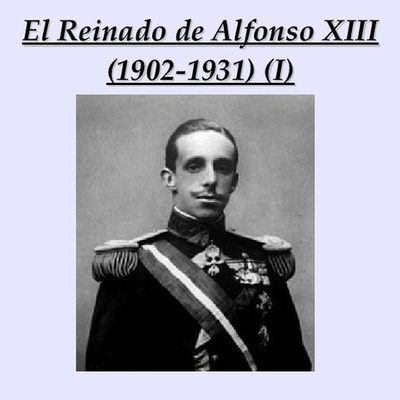 Timeline: Reinado de Alfonso XIII
