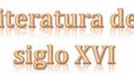 Timeline: LA LITERATURA DEL SIGLO XVI