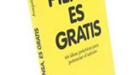 Timeline:  "PIENSA, ES GRATIS: 84 ideas prácticas para potenciar el talento"