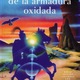 El caballero de la armadura oxidada . robert fisher