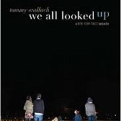 Timeline: We All Looked Up