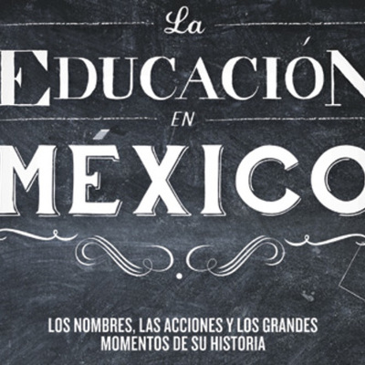 Timeline: Cronologia de la Educacion Mexicana