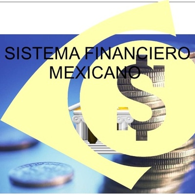 Timeline: Antecedentes del Sistema Financiero Mexicano