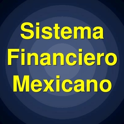 Timeline: Antecedentes del Sistema Financiero Mexicano