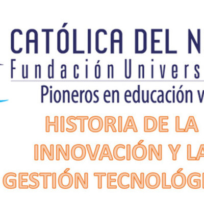 Timeline: Historia de la Innovación y la gestión tecnológica.