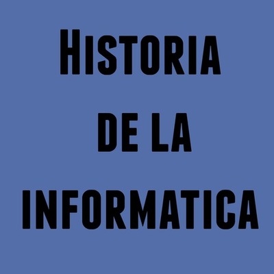Timeline: La Historia de la Informática