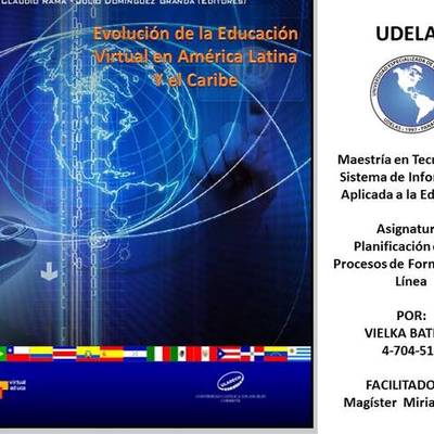 Timeline: EVOLUCIÓN DE LA EDUCACIÓN VIRTUAL EN AMÉRICA LATINA Y EL CARIBE POR VIELKA M BATISTA M. 4-704-519