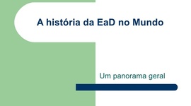 Timeline: História da Educação a Distância no Brasil e no mundo.