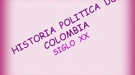Timeline: Hechos Históricos en Colombia en el Siglo XX