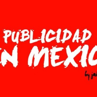 Timeline: La historia de la publicidad en México