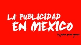 Timeline: La historia de la publicidad en México
