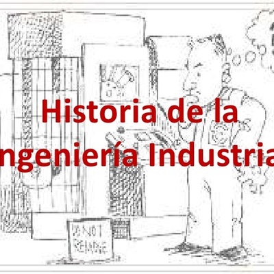 Timeline: Historia de la Ingeniería Industrial