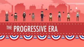 Timeline: Week 2 The Progressive Era