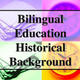 Historical background bil ed