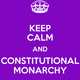 Keep calm and constitutional monarchy