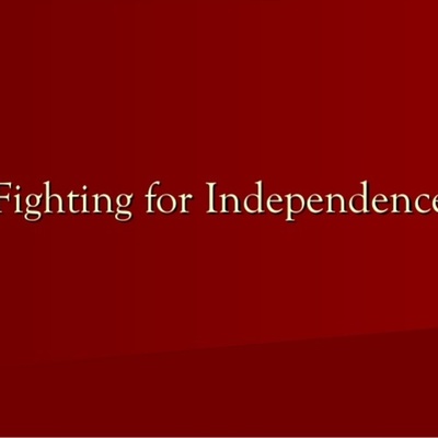 Timeline: "Fighting for Independence"