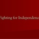 Section 4 fighting for independence 1 638