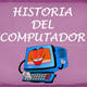 Hitoria del computador